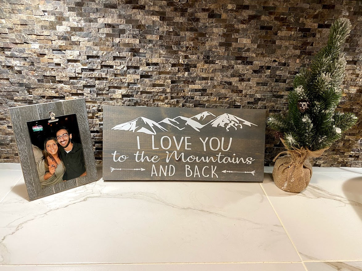 I Love You To The Mountains & Back - B-Cozy Home Decor