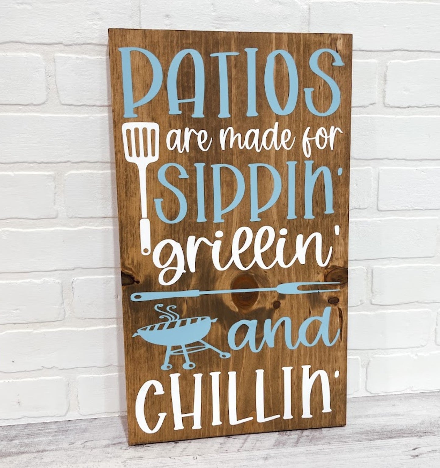 Patios Are Made For Sippin Grillin & Chillin - B-Cozy Home Decor