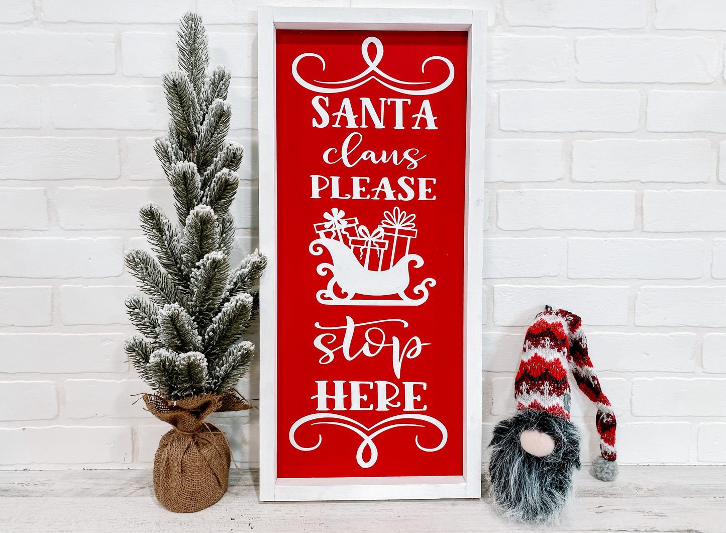 Santa Stop Here - B-Cozy Home Decor