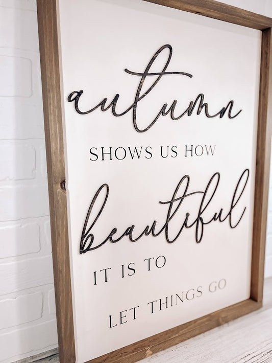 Autumn Shows Us How Beautiful It Is To Let Things Go - B-Cozy Home Decor