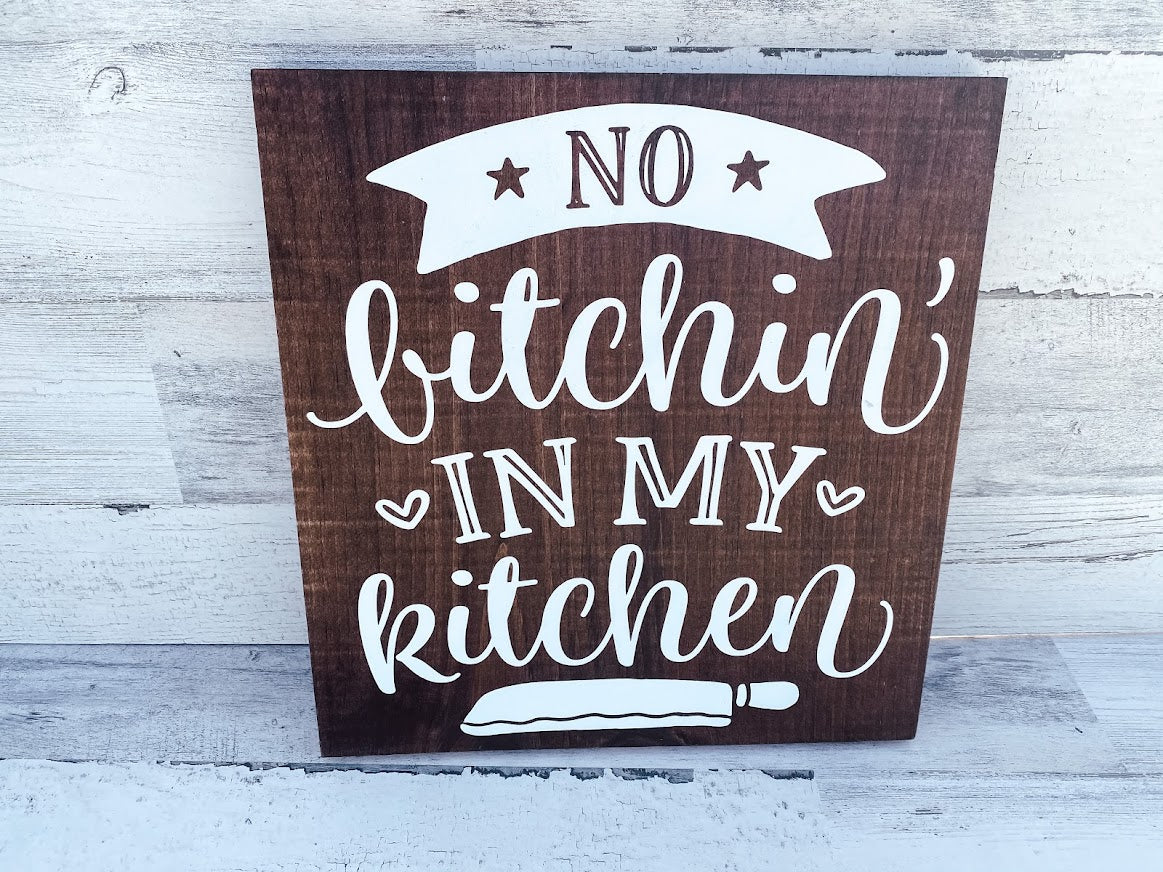No Bitchin' In My Kitchen - B-Cozy Home Decor