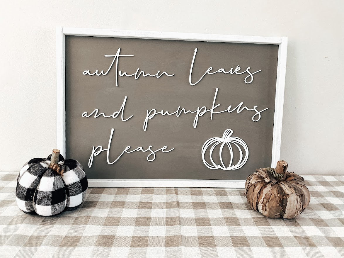 Autumn Leaves & Pumpkins Please - B-Cozy Home Decor