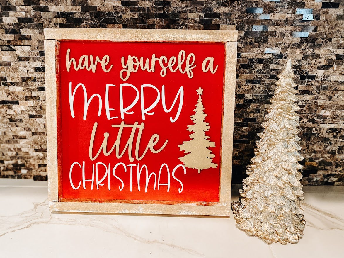 Have Yourself A Merry Little Christmas - B-Cozy Home Decor
