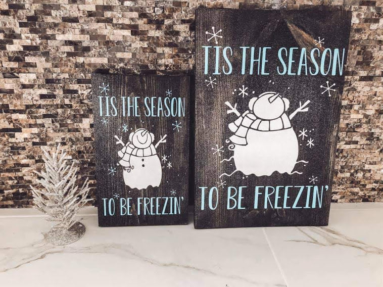 Tis' The Season To Be Freezin - B-Cozy Home Decor