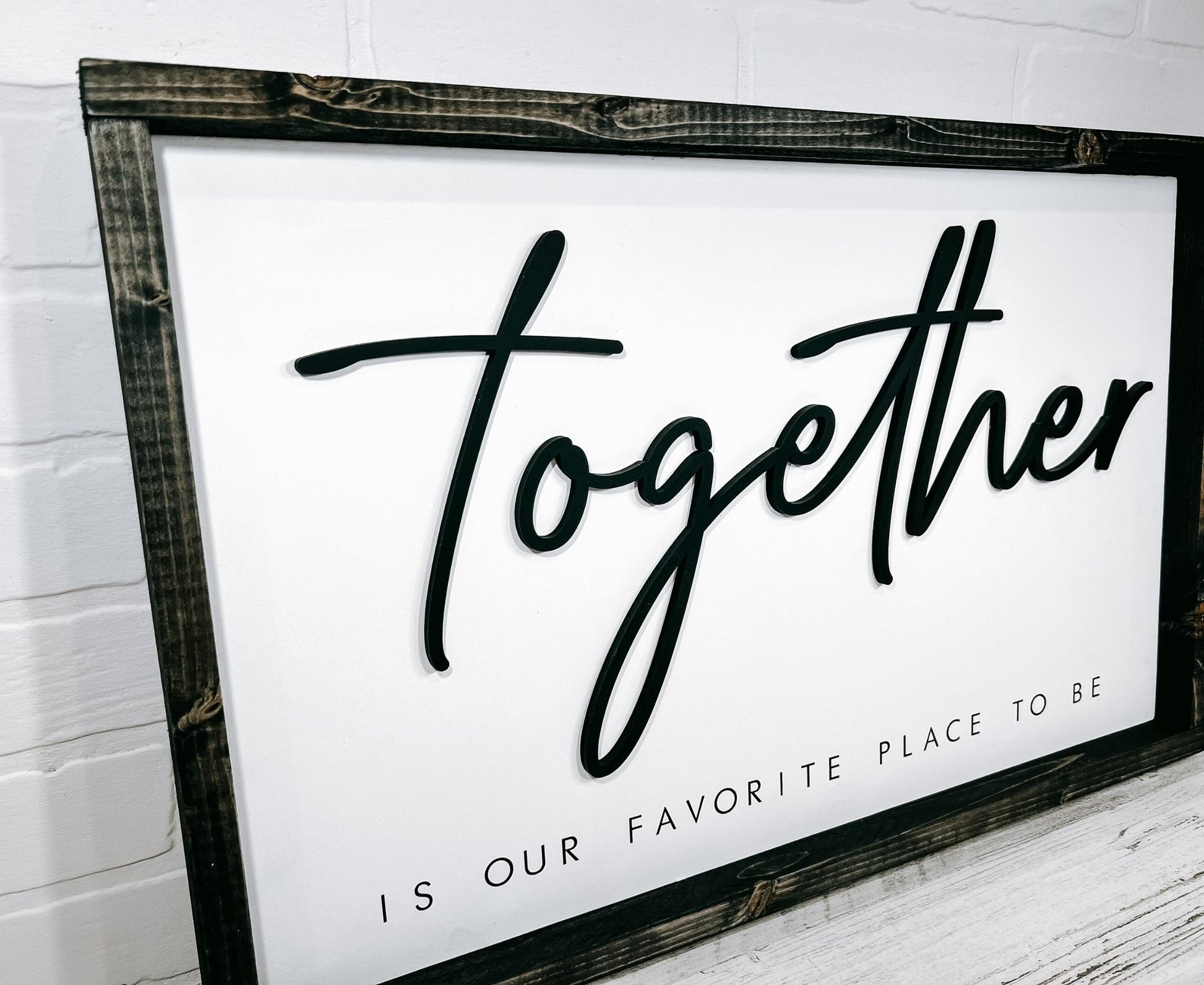 Together is our Favorite Place to Be - B-Cozy Home Decor