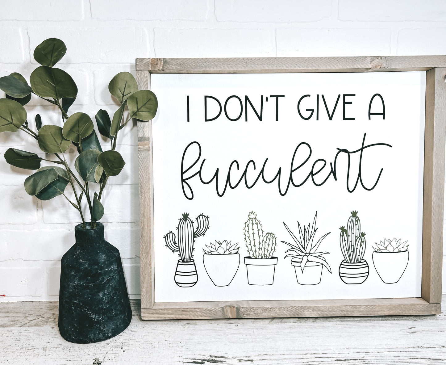 I Don't Give A Fucculent - B-Cozy Home Decor