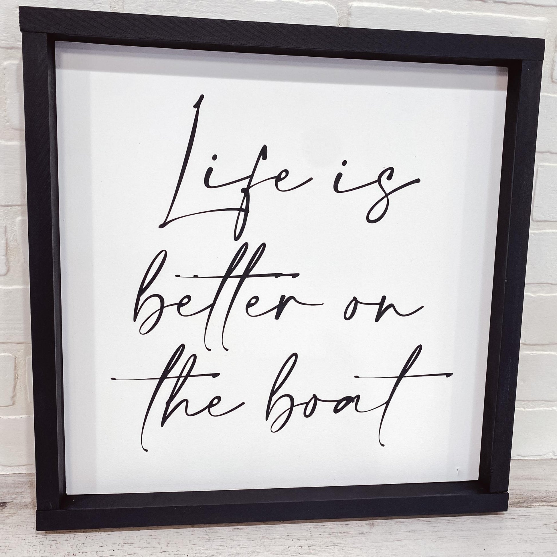 Life is Better on the Boat - B-Cozy Home Decor