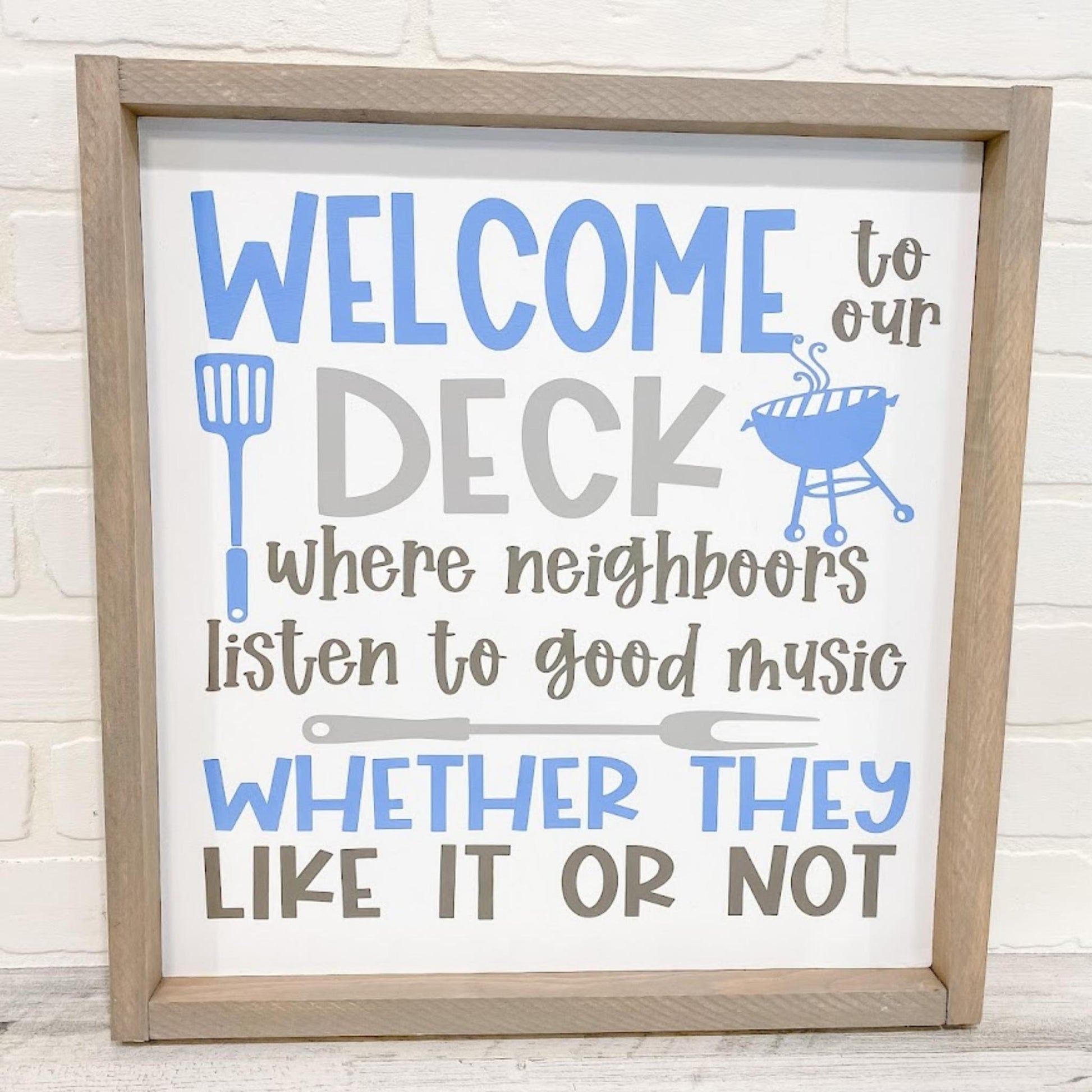 WELCOME TO OUR DECK - B-Cozy Home Decor